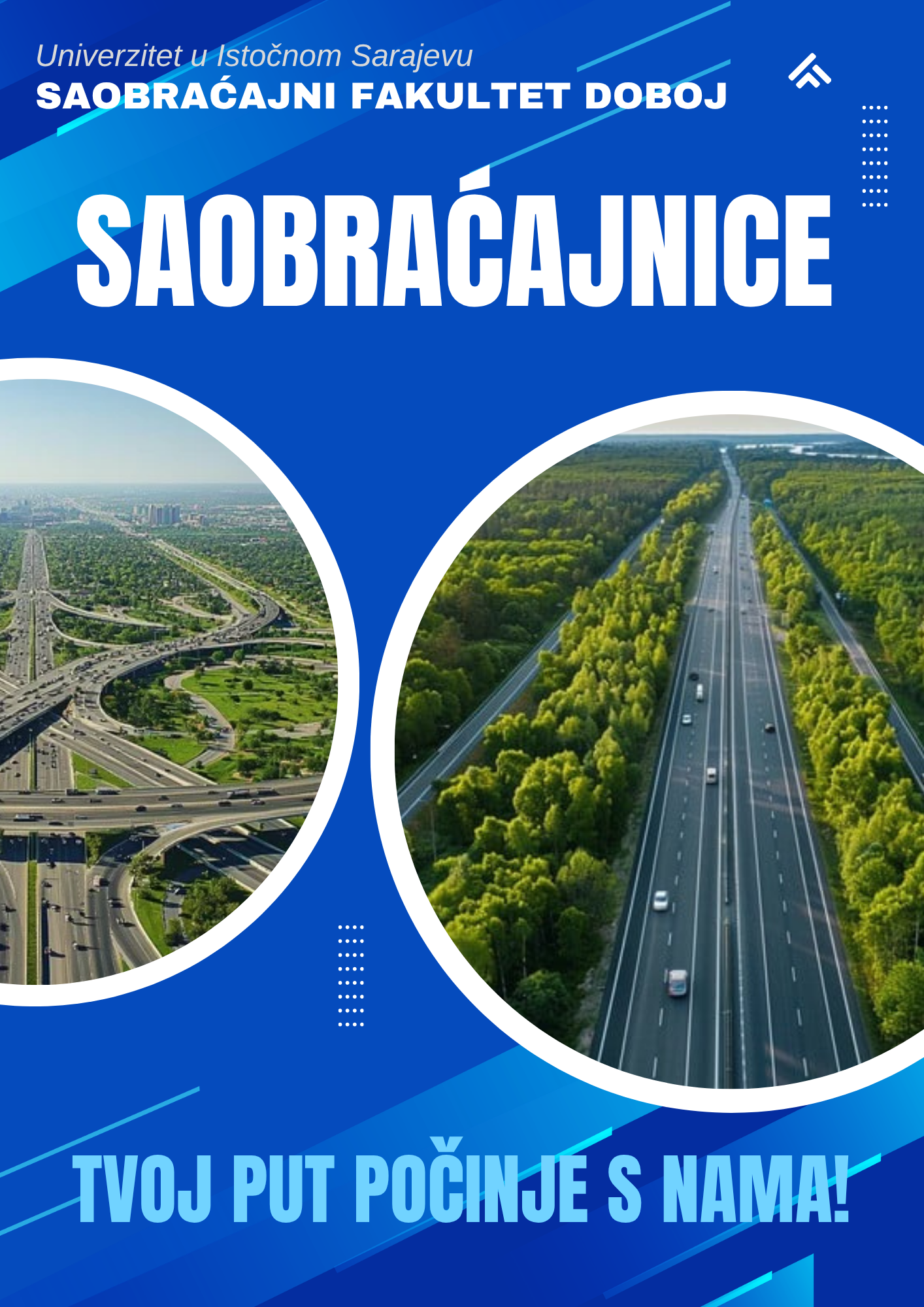 SAOBRAĆAJNI FAKULTET DOBOJ PREDSTAVLJA SMJER SAOBRAĆAJNICE!